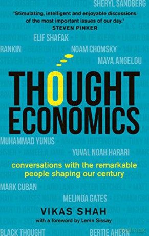 Thought Economics: Conversations with the Remarkable People Shaping Our Century (fully updated edition) - Vikas Shah [KSIĄŻKA]
