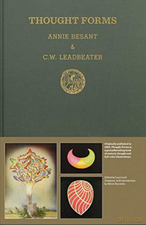 Thought Forms: A Record of Clairvoyant Investigation - Annie Besant [KSIĄŻKA]