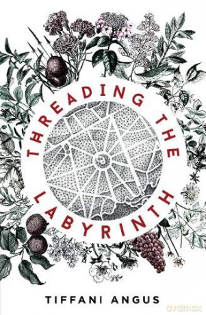 Threading the Labyrinth - Tiffani Angus [KSIĄŻKA]