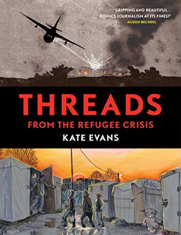 Threads: From the Refugee Crisis - Kate Evans [KSIĄŻKA]