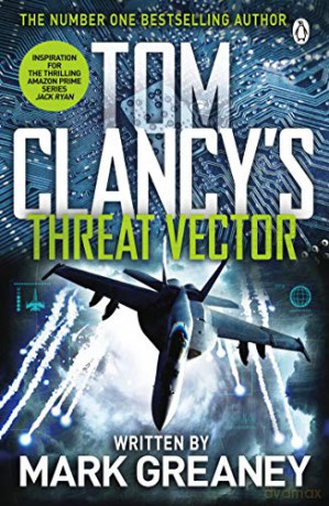 Threat Vector: INSPIRATION FOR THE THRILLING AMAZON PRIME SERIES JACK RYAN (Jack Ryan Jr) - Tom Clancy [KSIĄŻKA]