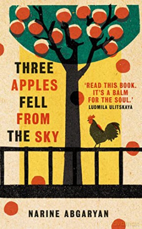 Three Apples Fell from the Sky: The International Bestseller - Narine Abgaryan [KSIĄŻKA]