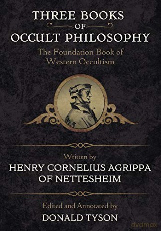 Three Books of Occult Philosophy (Llewellyn's Sourcebook) - Henry Cornelius Agrippa [KSIĄŻKA]