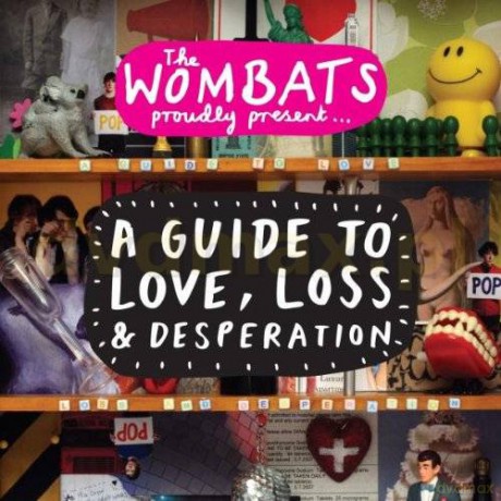 The Wombats: Proudly Pres.A Guide To Love [CD]