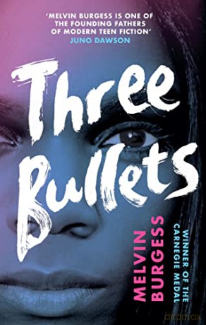 Three Bullets (Ruled Britannia) - Melvin Burgess [KSIĄŻKA]