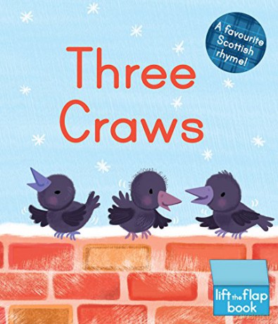 Three Craws: A Lift-the-Flap Scottish Rhyme (Wee Kelpies) - Melanie Mitchell [KSIĄŻKA]