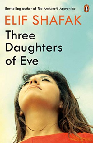 Three Daughters of Eve - Elif Shafak [KSIĄŻKA]