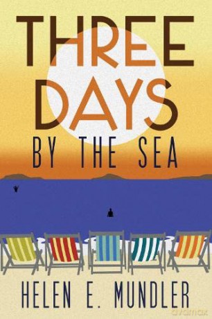 Three Days by the Sea - Helen E. Mundler [KSIĄŻKA]