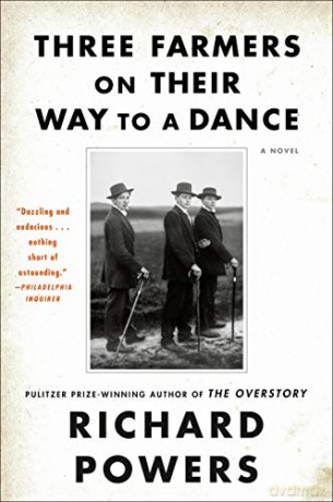 Three Farmers on Their Way to a Dance - Richard Powers [KSIĄŻKA]