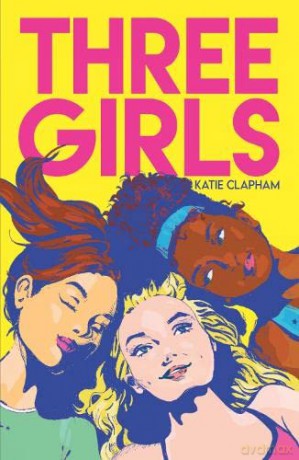 Three Girls - Katie Clapham [KSIĄŻKA]