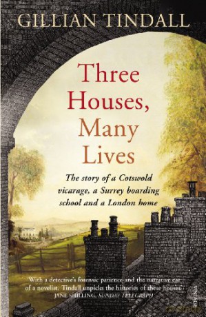 Three Houses, Many Lives - Gillian Tindall [KSIĄŻKA]