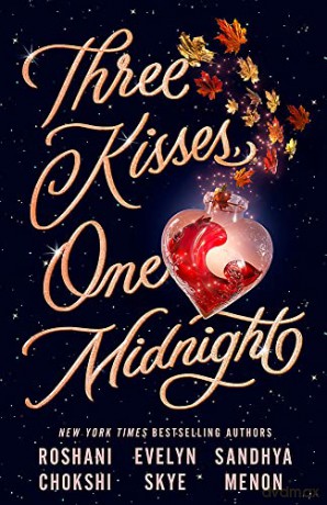 Three Kisses, One Midnight: A story of magic and mayhem set around Halloween - Evelyn Skye [KSIĄŻKA]