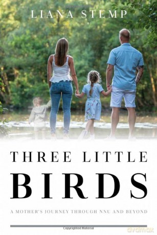 Three Little Birds: A Mother's Journey Through NNU and Beyond - Liana Stemp [KSIĄŻKA]