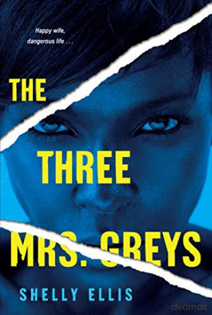 Three Mrs. Greys, The (The Three Mrs. Greys) - Shelly Ellis [KSIĄŻKA]