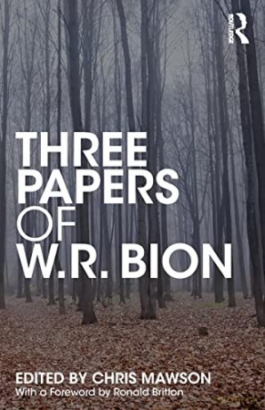 Three Papers of W.R. Bion - W.R. Bion [KSIĄŻKA]