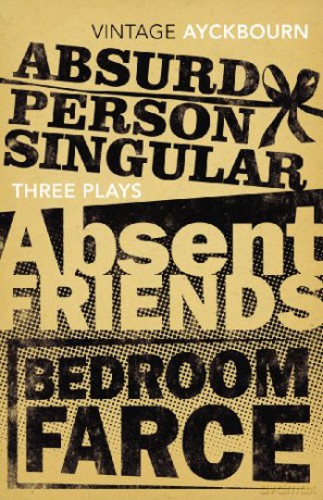 Three Plays - Absurd Person Singular, Absent Friends, Bedroom Farce - Alan Ayckbourn [KSIĄŻKA]