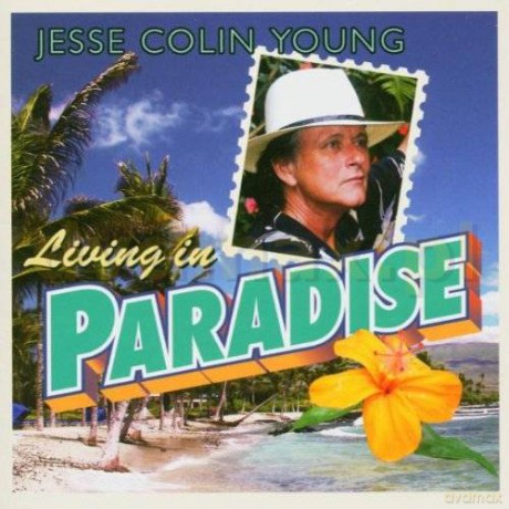 Jesse Colin Young: Living In Paradise [CD]