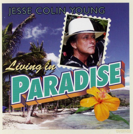 Jesse Colin Young: Living In Paradise [CD]