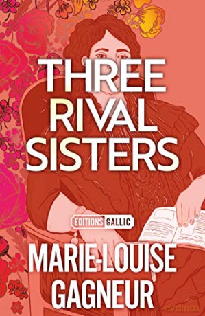 Three Rival Sisters - Marie-Louise Gagneur [KSIĄŻKA]