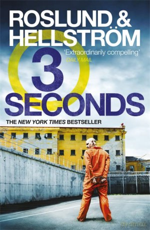 Three Seconds: Ewert Grens 4 (DCI Ewert Grens) - Anders Roslund [KSIĄŻKA]