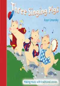 Three Singing Pigs - Kaye Umansky [KSIĄŻKA]