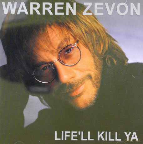 Warren Zevon: Lifell Kill Ya [CD]