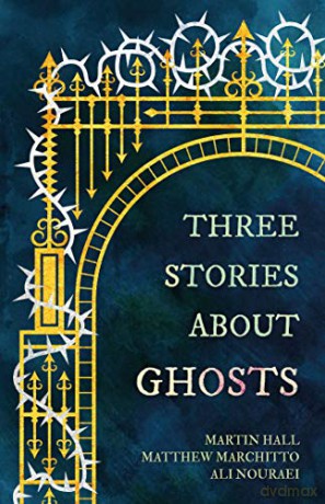 Three Stories about Ghosts - Martin Hall [KSIĄŻKA]