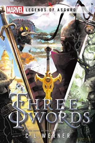 Three Swords: A Marvel Legends of Asgard Novel - C L Werner [KSIĄŻKA]