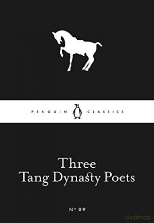 Three Tang Dynasty Poets (Penguin Little Black Classics) - Wang Wei [KSIĄŻKA]