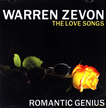 Warren Zevon: Romantic Genius-The Love Songs [CD]