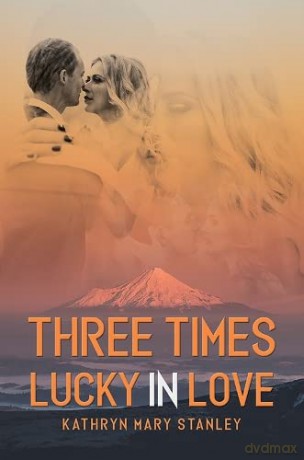 Three Times Lucky in Love - Kathryn Mary Stanley [KSIĄŻKA]