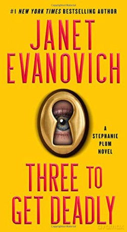 Three to Get Deadly: A Stephanie Plum Novelvolume 3 - Janet Evanovich [KSIĄŻKA]