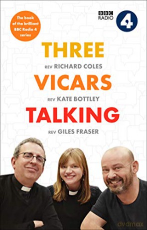 Three Vicars Talking: The Book of the Brilliant BBC Radio 4 Series - Rev Richard Coles [KSIĄŻKA]