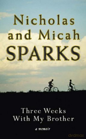 Three Weeks With My Brother - Nicholas Sparks [KSIĄŻKA]