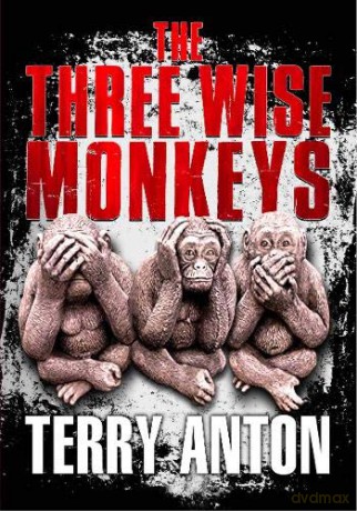 Three Wise Monkeys - Terry Anton [KSIĄŻKA]