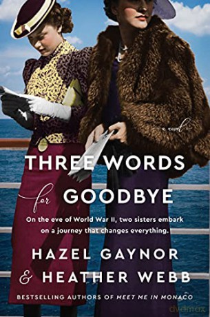 Three Words for Goodbye: A Novel - Hazel Gaynor [KSIĄŻKA]