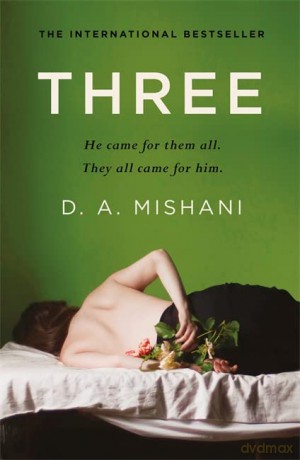 Three: an intricate thriller of deception and hidden identities - D. A. Mishani [KSIĄŻKA]