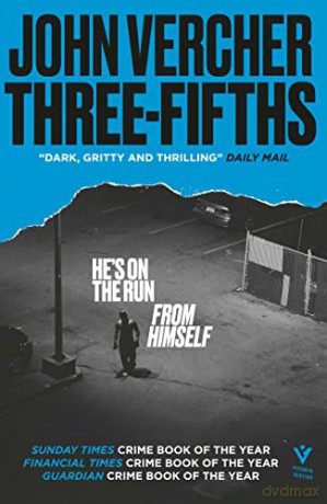 Three-Fifths: CWA-shortlisted for the John Creasey (New Blood) Dagger, 'Mesmerising', Sunday Times - John Vercher [KSIĄŻKA]