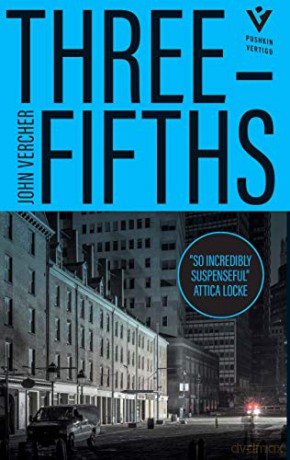 Three-Fifths: 'Mesmerising' Sunday Times: John Vercher - John Vercher [KSIĄŻKA]
