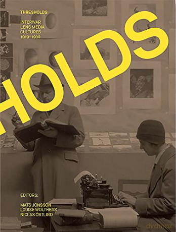 THRESHOLDS: Interwar Lens Media Cultures 1919-1939 - Yvonne Zimmermann [KSIĄŻKA]