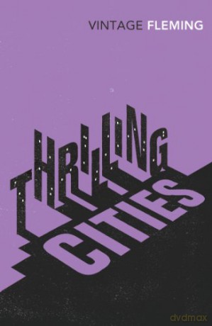 Thrilling Cities - Ian Fleming [KSIĄŻKA]