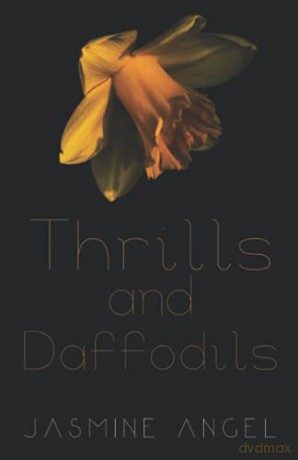 Thrills and Daffodils - Jasmine Angel [KSIĄŻKA]