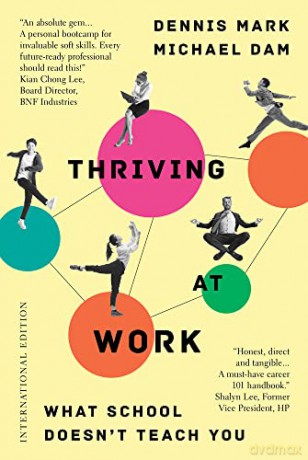 Thriving at Work: What School Doesn't Teach You (International Edition) - Dennis Mark [KSIĄŻKA]