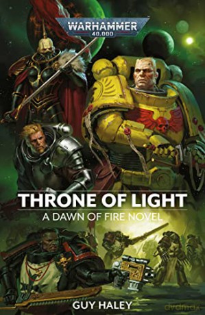 Throne of Light (Volume 4) (Warhammer 40,000: Dawn of Fire) - Guy Haley [KSIĄŻKA]