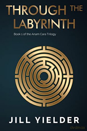 Through the Labyrinth - Jill Yielder [KSIĄŻKA]