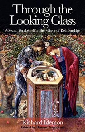 Through the Looking Glass: A Search for the Self in the Mirror of Relationships - Richard Idemon [KSIĄŻKA]