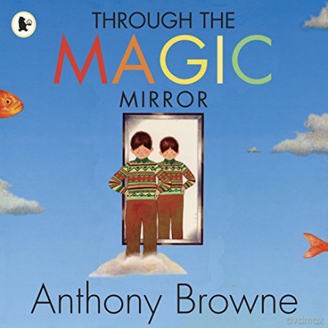 Through the Magic Mirror - Anthony Browne [KSIĄŻKA]