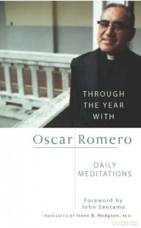 Through the Year with Oscar Romero: Daily Meditations - Oscar Arnulfo Romero [KSIĄŻKA]