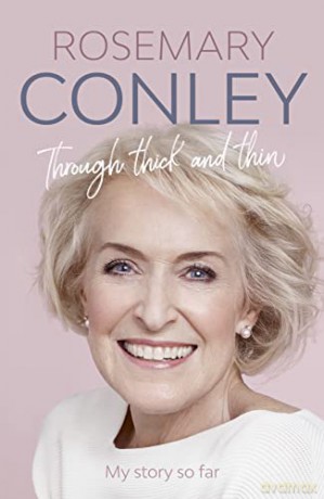 Through Thick and Thin: My Story So Far - Rosemary Conley [KSIĄŻKA]