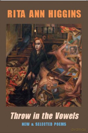 Throw in the Vowels: New and Selected Poems - Rita Ann Higgins [KSIĄŻKA]